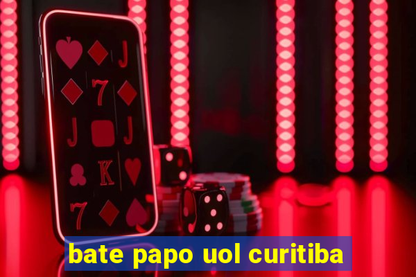 bate papo uol curitiba